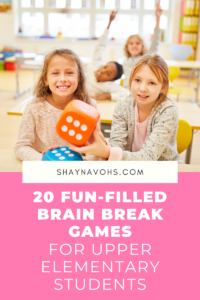 This image shows four students sitting in a classroom holding two large dice. The text at the bottom of the image reads "20 Fun-Filled Brain Break Games for Upper Elementary Students."