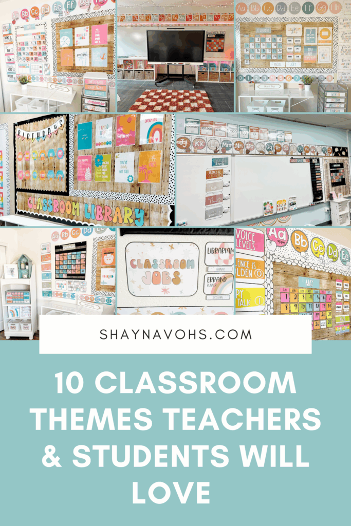 This image shows glimpses of different classrooms decorated with different decor packs. The text at the bottom of the image reads 10 Classroom Themes Teachers & Students will Love.