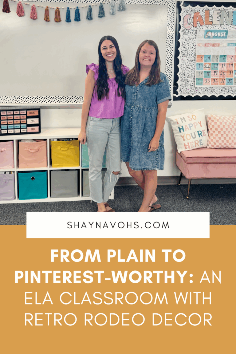 This image shows two teachers standing in front of a classroom. The text at the bottom of the image reads From Plain to Pinterest-Worthy: An ELA Classroom with Retro Rodeo Decor.