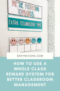 This image shows a whole-class reward system set up on a whiteboard. The text under the image reads "How to Use a whole class reward system for better classroom management".