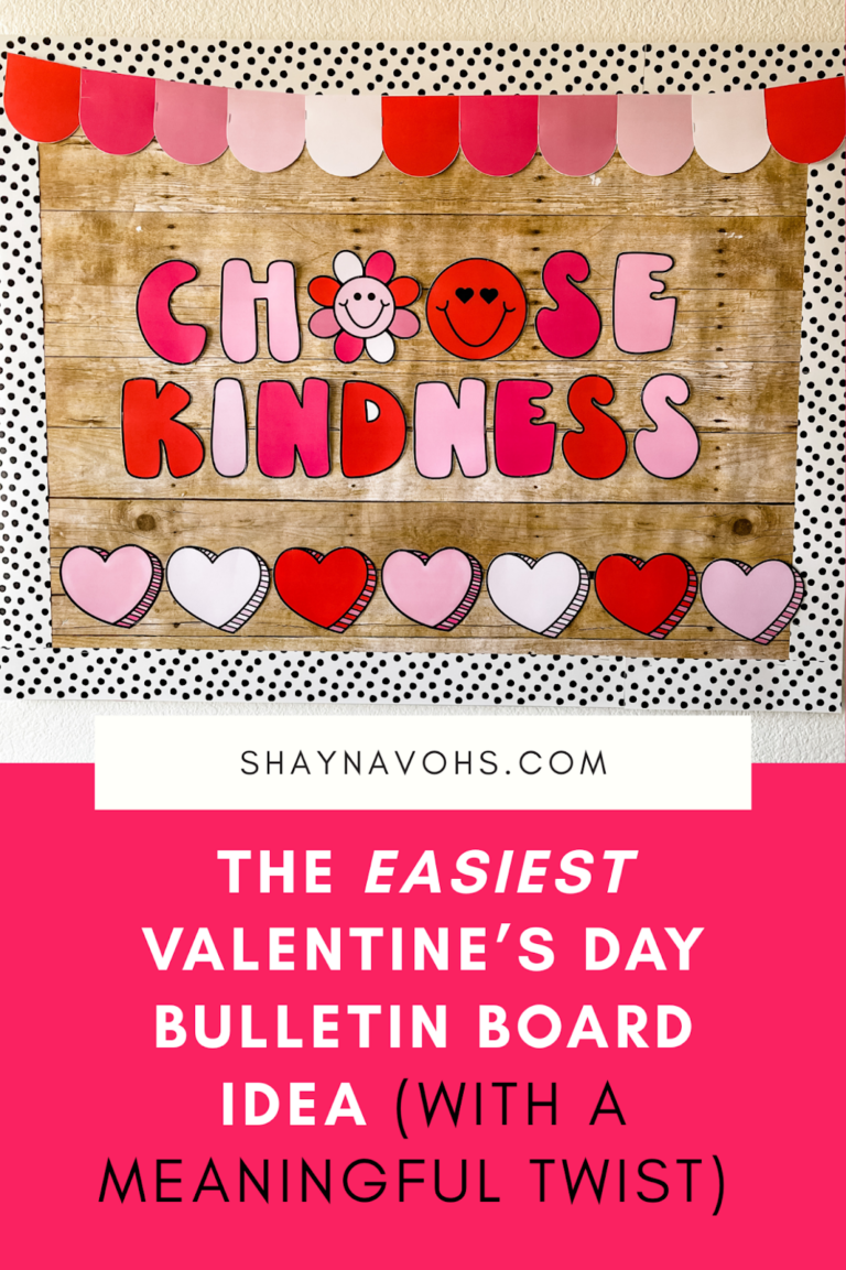 This image shows a bulletin board display that says "Choose Kindness" decorated with little hearts all along the bottom. The colors are all white, pink, and red, making it festive for February. The text at the bottom of the image reads, "The Easiest Valentine's Day Bulletin Board Idea (With a Meaningful Twist."