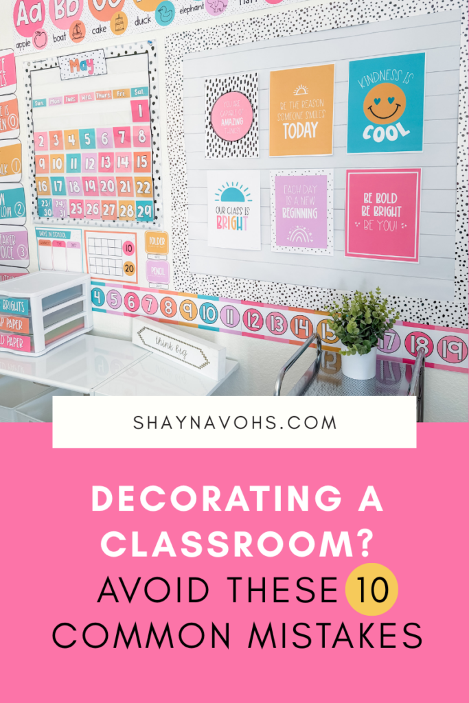 This image shows a wall in a classroom decorated in bright, pastel colors. The text at the bottom of the image reads "Decorating a Classroom? Avoid these 10 common mistakes."